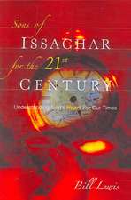 Sons of Issachar For The 21st Century