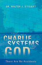 Charlie, Systems and God