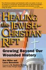 Healing the Jewish-Christian Rift