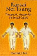 Karsai Nei Tsang: Therapeutic Massage for the Sexual Organs