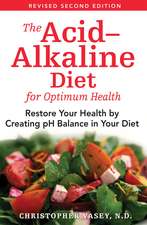 The Acid-Alkaline Diet for Optimum Health