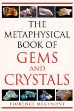 The Metaphysical Book of Gems and Crystals