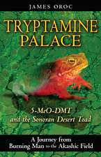 Tryptamine Palace: 5-MeO-DMT and the Sonoran Desert Toad