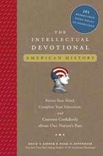 The Intellectual Devotional: Revive Your Mind, Complete Your Education, and Converse Confidently about Our Nation's Past