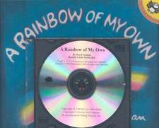 A Rainbow of My Own [With Paperback Book]