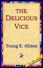 The Delicious Vice