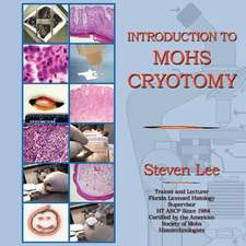 Introduction to Mohs Cryotomy