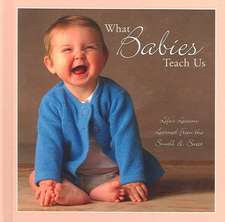 What Babies Teach Us