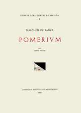 CSM 6 MARCHETTUS OF PADUA (active early 14th c.), Pomerium, edited by Giuseppe Vecchi