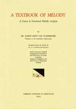 MISC 2 Joseph Smits Van Waesberghe, A Textbook of Melody: A Course in Functional Melodic Analysis