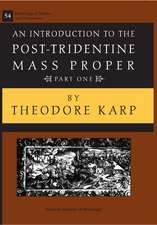 MSD 54-1 Theodore Karp, An Introduction to the Post-Tridentine Mass Proper, Part 1