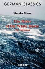 The Rider of the White Horse (The Dikegrave. German Classics)