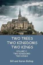 Two Trees, Two Kingdoms, Two Kings