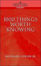 1000 Things Worth Knowing