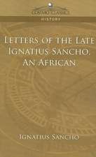 Letters of the Late Ignatius Sancho, an African