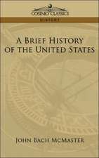 A Brief History of the United States