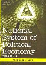 National System of Political Economy - Volume 3