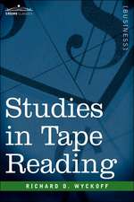 Studies in Tape Reading