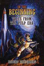 In the Beginning: Tales from the Pulp Era