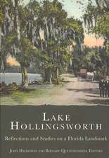 Lake Hollingsworth: Reflections and Studies on a Florida Landmark