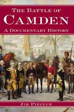 The Battle of Camden: A Documentary History