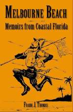 Melbourne Beach: Memoirs from Coastal Florida