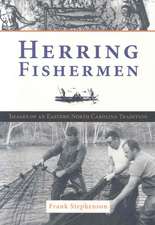 Herring Fishing: Images of an Eastern North Carolina Tradition