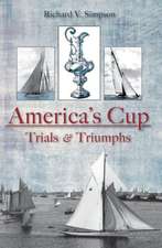 America's Cup: Trials & Triumphs