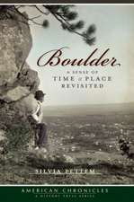 Boulder: A Sense of Time and Place Revisited