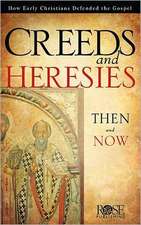 Creeds and Heresies: Then & Now