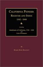 California Pioneer Register and Index 1542-1848