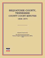 Sequatchie County, Tennessee, County Court Minutes 1858-1874