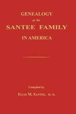 Genealogy of the Santee Family in America