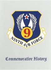 Ninth Air Force: Commemorative History