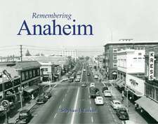 Remembering Anaheim