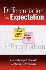 Differentiation Is an Expectation: A School Leader's Guide to Building a Culture of Differentiation