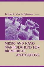 Micro and Nano Manipulations for Biomedical Applications