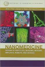 Nanomedicine Design of Particles, Sensors, Motors, Implants, Robots, and Devices