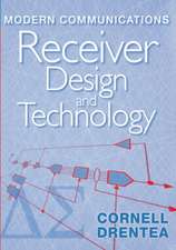 Modern Communications Receiver Design and Technology