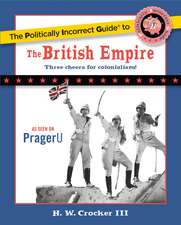 The Politically Incorrect Guide to the British Empire