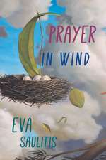 Saulitis, E: Prayer in Wind