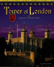 Tower of London: England's Ghostly Castle