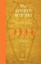 The Fourth Mystery: Birth and Death