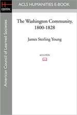 The Washington Community, 1800-1828