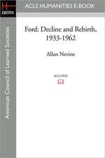 Ford: Decline and Rebirth, 1933-1962