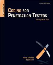 Coding for Penetration Testers: Building Better Tools