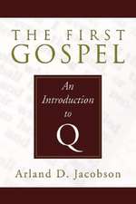 The First Gospel: An Introduction to Q