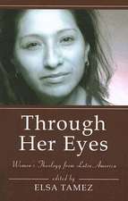 Through Her Eyes: Women's Theology from Latin America