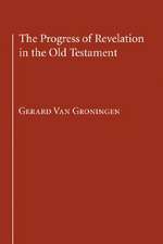 The Progress of Revelation in the Old Testament