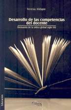 Desarrollo de Las Competencias del Docente. Demanda de La Aldea Global Siglo XXI